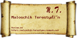 Maloschik Terestyén névjegykártya